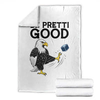 American Eagle Be Pretti Good Throw Blanket Minneapolis Support Gift