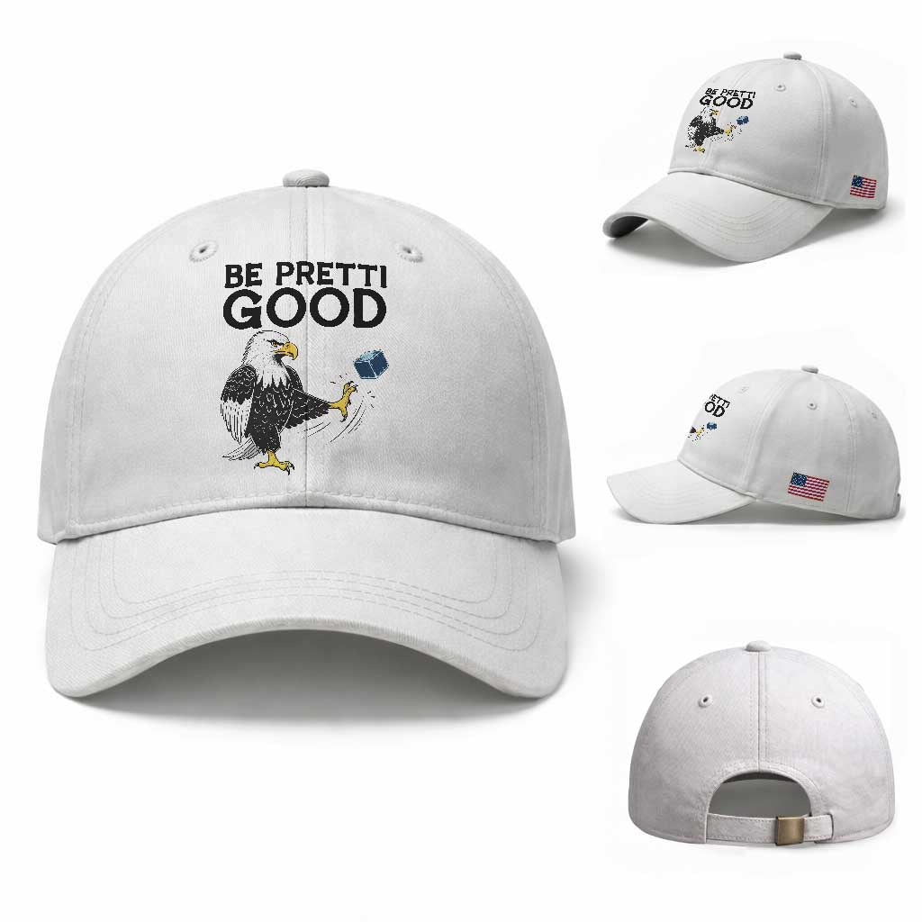 American Eagle Be Pretti Good Baseball Cap Minneapolis Support Gift