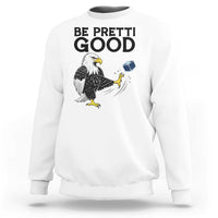 American Eagle Be Pretti Good Sweatshirt Minneapolis Support Gift