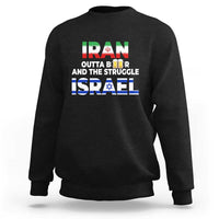 Funny Geopolitical Satire Iran Outta Beer Israel Struggle Sweatshirt