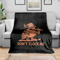 Funny Bird Watching Detective Birdwatcher Throw Blanket Dont Flock Me
