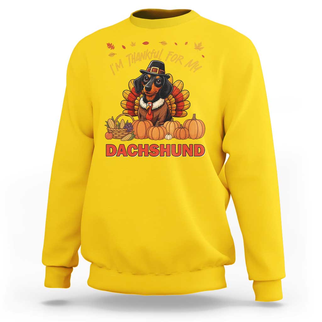Thanksgiving Dog Sweatshirt I Am Thankful For My Dachshund - Wonder Print Shop