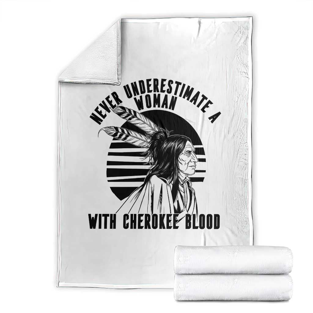 Never Underestimate A Woman With Cherokee Blood Throw Blanket Native American Heritage Gift
