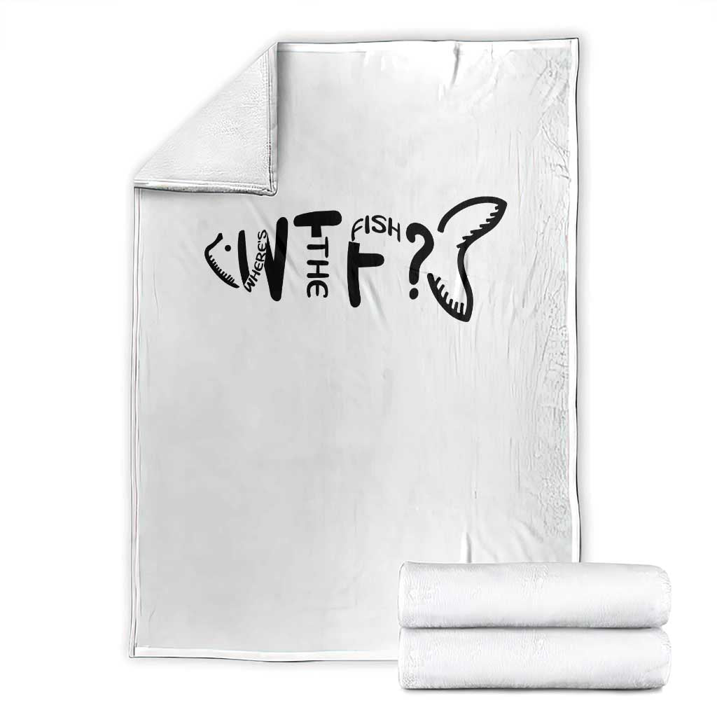 WTF Where Is The Fish Throw Blanket Funny Fisherman Gift