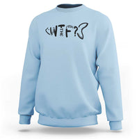 WTF Where Is The Fish Sweatshirt Funny Fisherman Gift