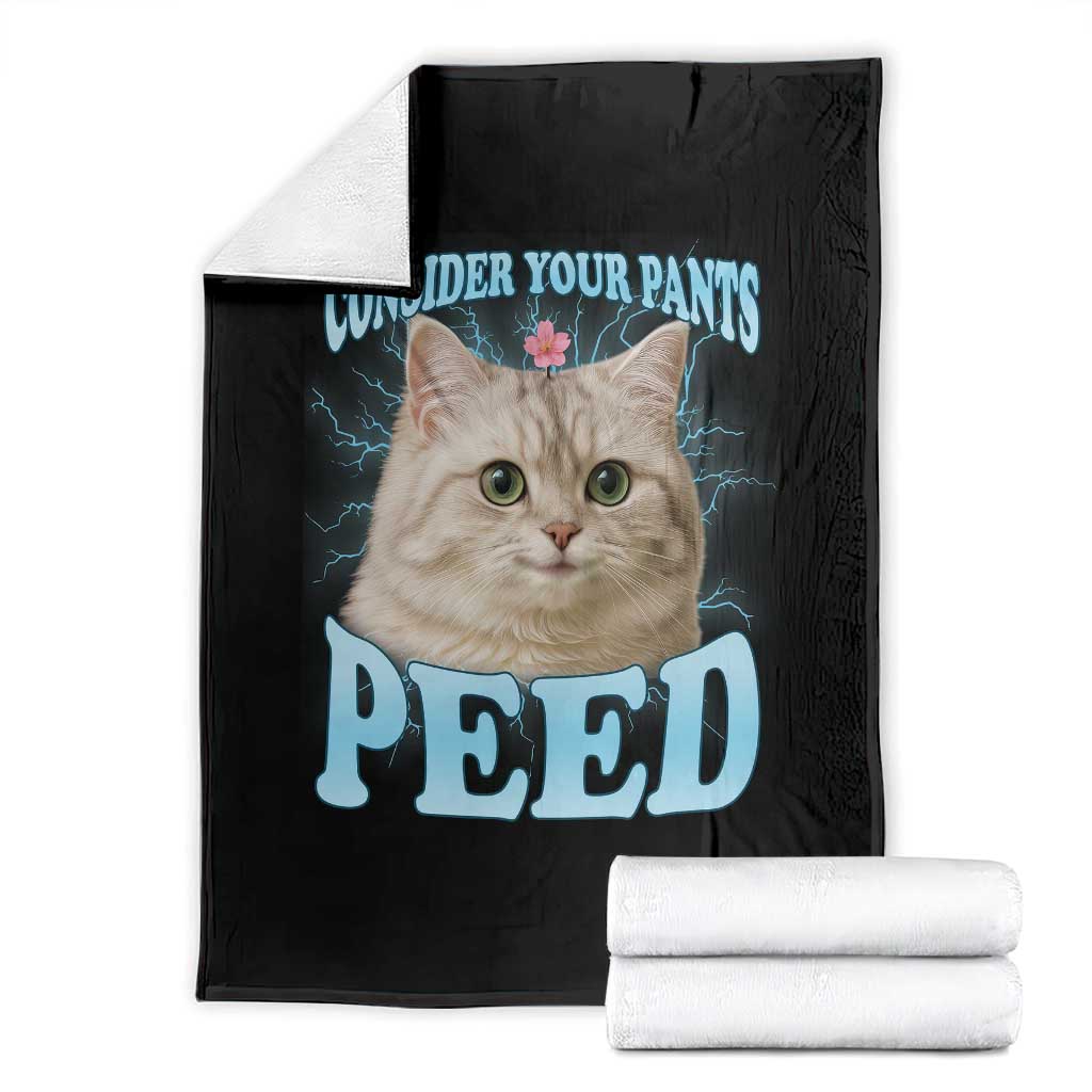 Funny Cat Throw Blanket Consider Your Pants Peed Meme Saying - Wonder Print Shop