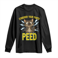 Funny Cat Lover Long Sleeve Shirt Consider Your Pants Peed Quote - Wonder Print Shop