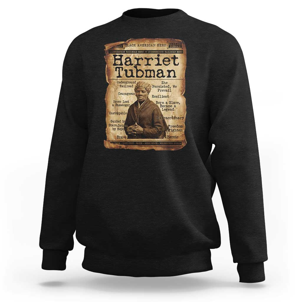 The Underground Railroad Hero Sweatshirt Harriet Tubman Slavery Freedom Fighter Gift