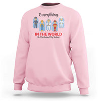 Everything In The World Is Purchased By Labor Sweatshirt Workers Appreciation Labor Day