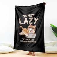 Funny Lazy Cat Throw Blanket I'm Not Lazy I'm Just Really Enjoying Doing Nothing - Wonder Print Shop