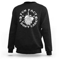 Dark Humor Skeleton Fun Fact I Do Not Care Vibe Sweatshirt - Wonder Print Shop