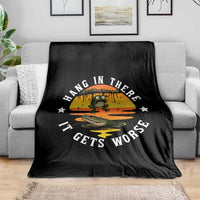 Hang In There It Gets Worse Throw Blanket Funny Frog - Wonder Print Shop