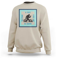 Bigfoot Lover Gift Sweatshirt A Guy Like Me Is Hard To Find - Wonder Print Shop