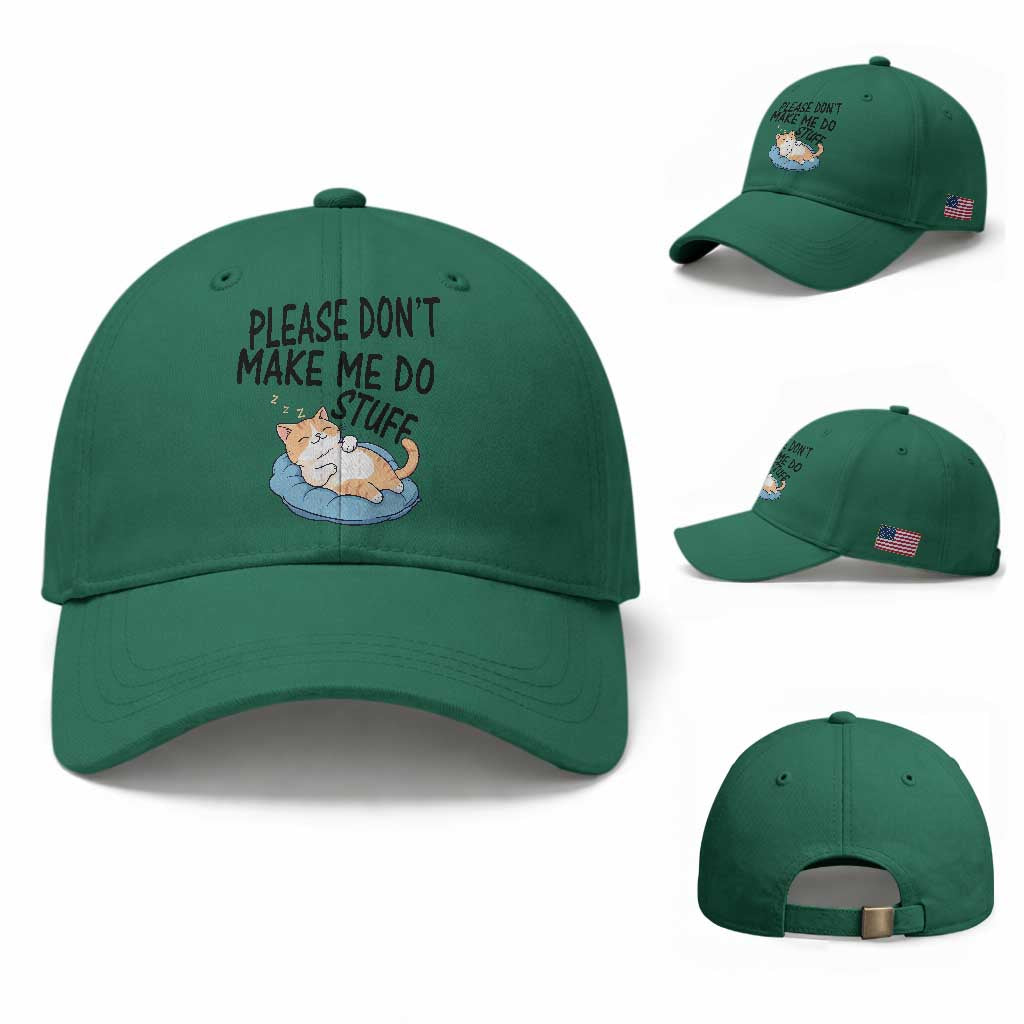 Funny Cat Lover Baseball Cap Please Do Not Make Me Do Stuff