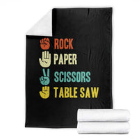 Funny Woodworker Throw Blanket Rock Paper Scissors Table Saw - Wonder Print Shop
