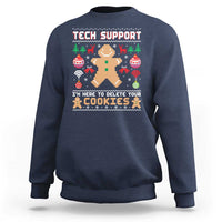Tech Support Christmas Sweatshirt I Am Here To Delete Your Cookies - Wonder Print Shop