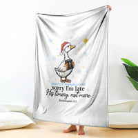 Christian Goose Throw Blanket Sorry I Am Late His Timing Not Mine - Wonder Print Shop
