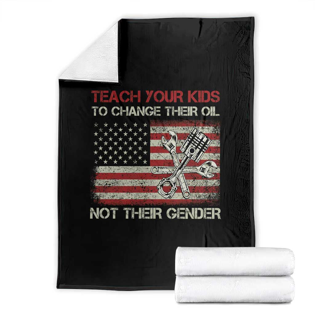 Teach Your Kids To Change Their Oil Not Their Gender Throw Blanket Mechanic Flag American Patriotic Flag Funny Mechanic Dad Political Satire Humor - Wonder Print Shop