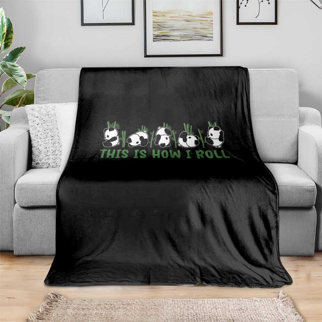This Is How I Roll Throw Blanket Cute Bear Panda Lover - Wonder Print Shop