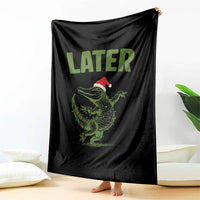 Funny Gator Sarcastic Christmas Throw Blanket Later Alligator - Wonder Print Shop