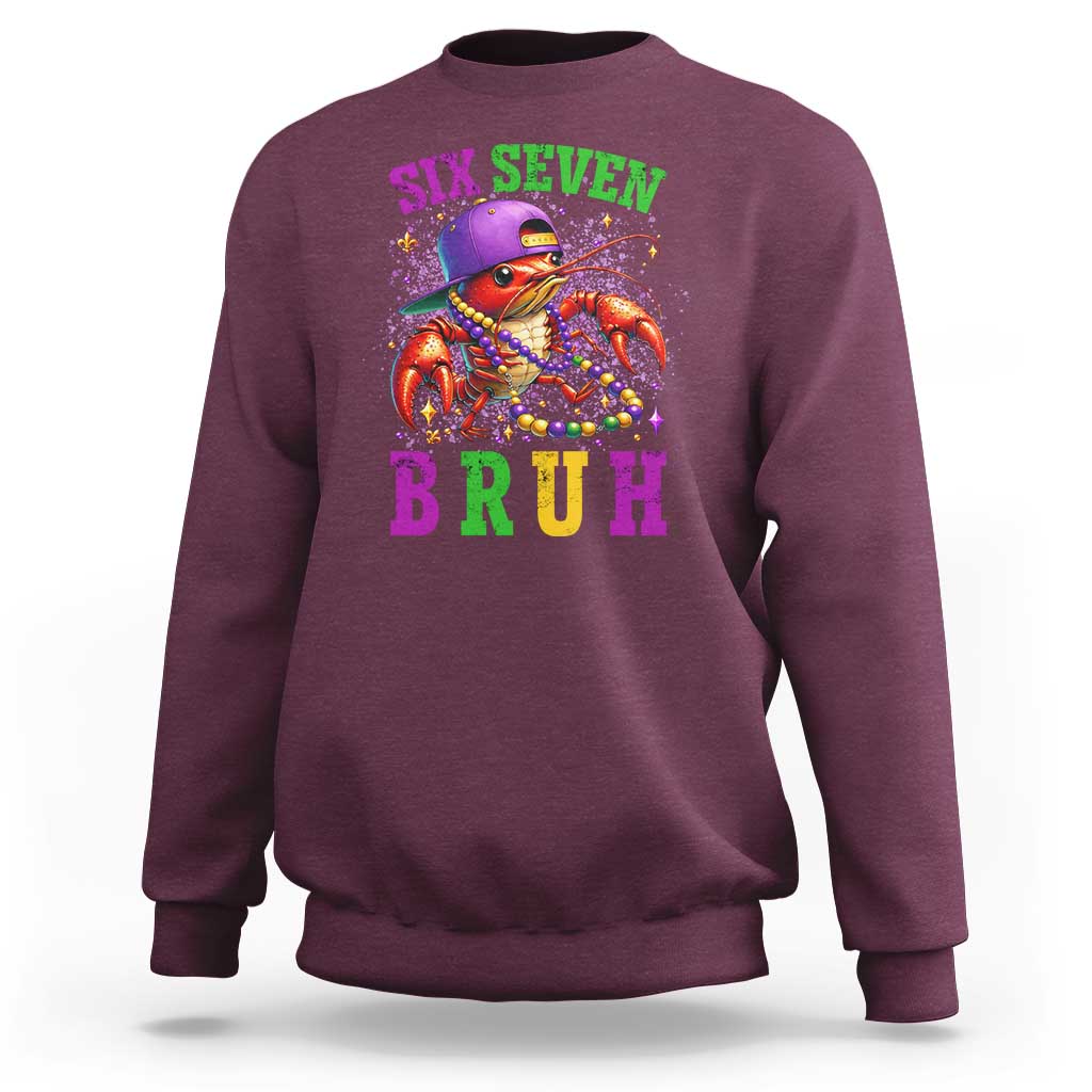 67 Mardi Gras Sweatshirt Funny Crawfish Six Seven Bruh Meme