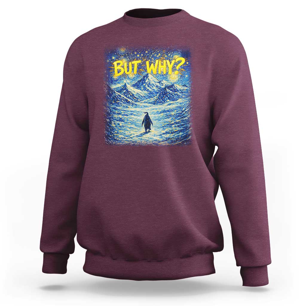 But Why Penguin Sweatshirt Starry Night Van Gogh Nihilist Penguin Hiking