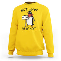 Fck ICE Sweatshirt Nihilist Penguin Anti-Government Meme
