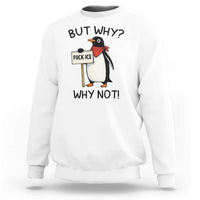 Fck ICE Sweatshirt Nihilist Penguin Anti-Government Meme