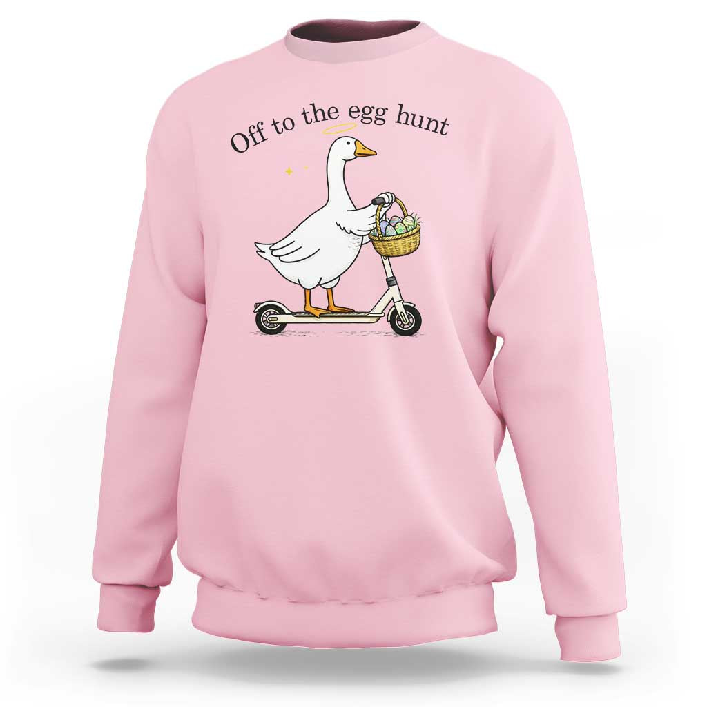 Off To The Egg Hunt Sweatshirt Funny Easter Goose