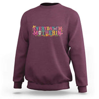 Every Day I'm Motherin Sweatshirt Cinco De Mayo Mexican Mom Gift
