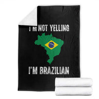 I'm Not Yelling I'm Brazilian Throw Blanket Funny Brazil Pride