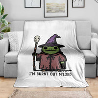 I Am Burnt Out M'lord Throw Blanket Funny Wizard Frog Meme - Wonder Print Shop