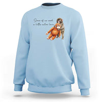 Punch Mokey Sweatshirt Some Of Us Need a Little Extra Love