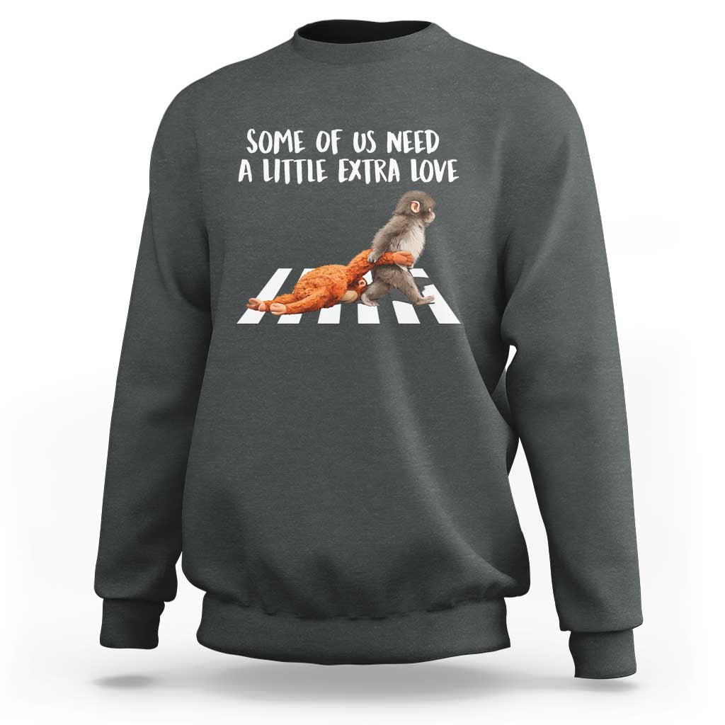 Punch Mokey Meme Sweatshirt Some Of Us Need a Little Extra Love