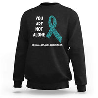 Sexual Assault Awareness Sweatshirt You Are Not Alone