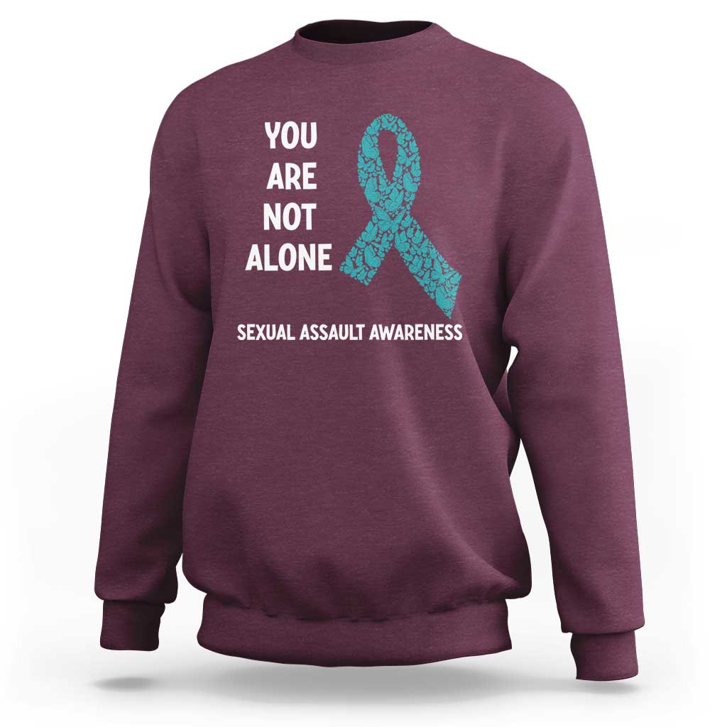 Sexual Assault Awareness Sweatshirt You Are Not Alone