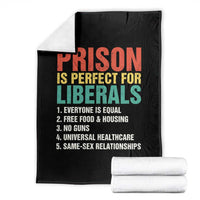 Prison Is Perfect For Liberals Throw Blanket Funny Anti Liberal Quote
