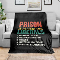 Prison Is Perfect For Liberals Throw Blanket Funny Anti Liberal Quote