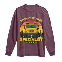 School Bus Driver Long Sleeve Shirt Student Delivery Specialist - Wonder Print Shop
