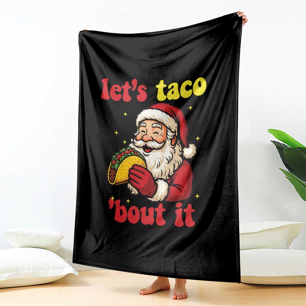 Funny Santa Taco Throw Blanket Let Us Taco About It - Wonder Print Shop