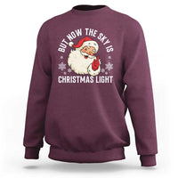 Santa Opalite Christmas Sweatshirt But Now The Sky Is Xmas Light - Wonder Print Shop