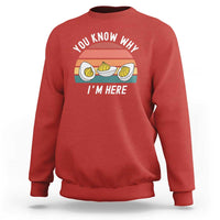 Funny Thanksgiving Dinner Sweatshirt You Know Why I Am Here - Wonder Print Shop