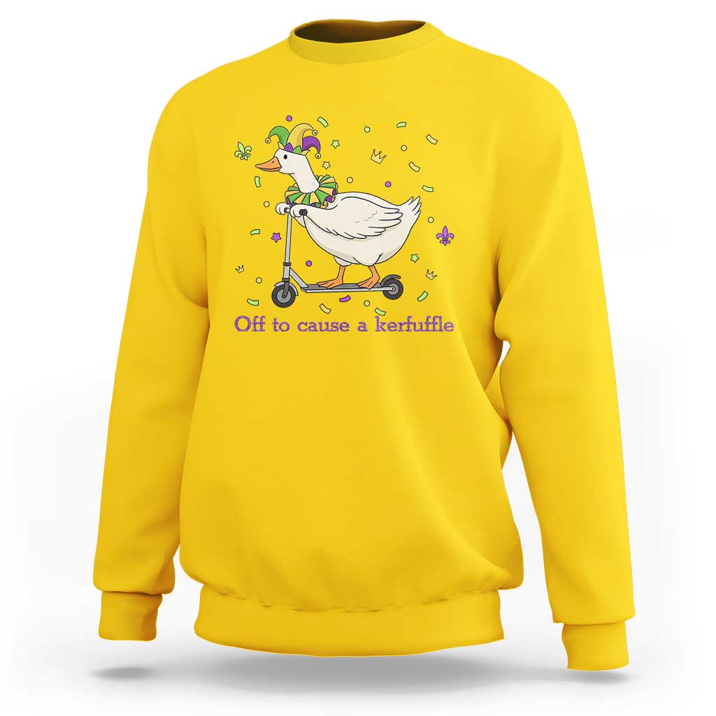 Mardi Gras Silly Goose Sweatshirt Off To Cause A Kerfuffle
