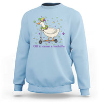 Mardi Gras Silly Goose Sweatshirt Off To Cause A Kerfuffle