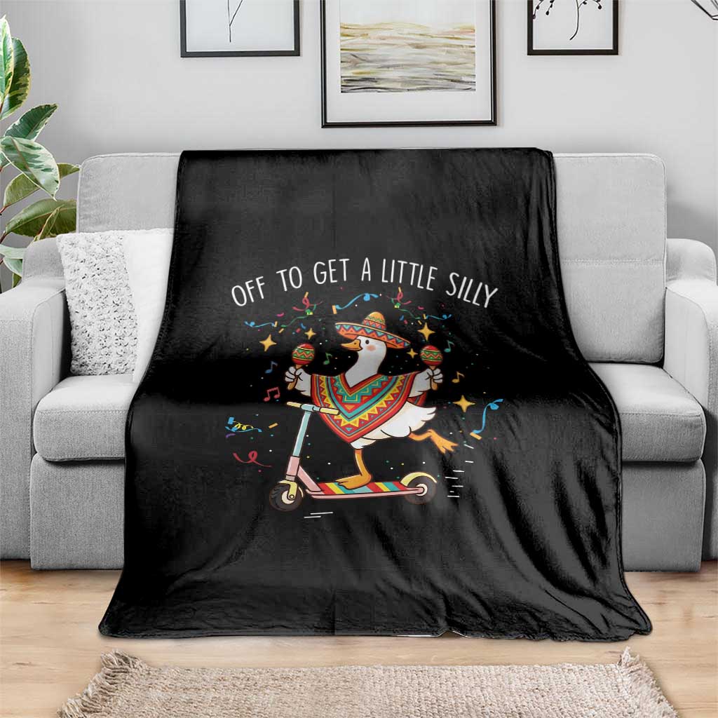 Silly Goose Cinco De Mayo Throw Blanket Off To Get A Little Silly
