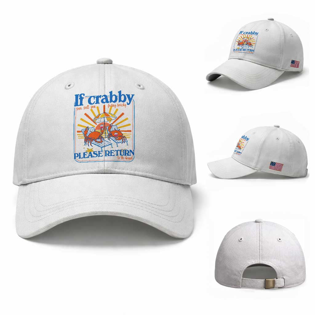 If Crabby Please Return To The Beach Baseball Cap Funny Summer Crab