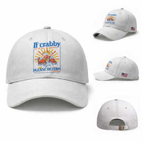 If Crabby Please Return To The Beach Baseball Cap Funny Summer Crab