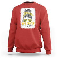 Messy Bun School Bus Driver Life Sweatshirt - Wonder Print Shop