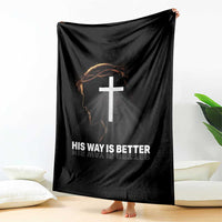Jesus Christan Throw Blanket His Way Is Better - Wonder Print Shop