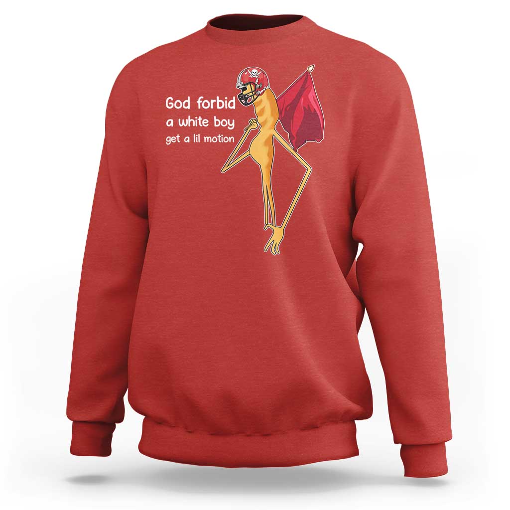 God Forbid A White Boy Get A Lil Motion Sweatshirt Marcus The Worm Robert Meme Cosplay - Wonder Print Shop